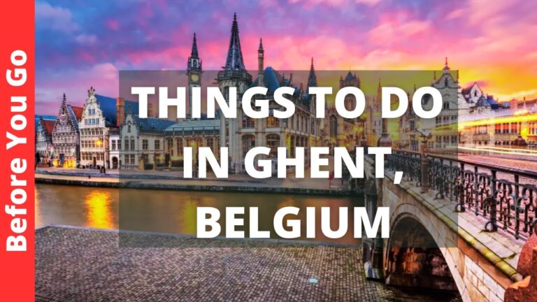 Ghent Belgium Travel Guide: 13 BEST Things To Do In Ghent